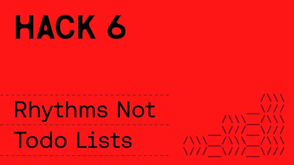 ADHD Business owner hack 6...Rhythms not todo lists